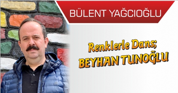 Renklerle Dans; BEYHAN TUNOĞLU